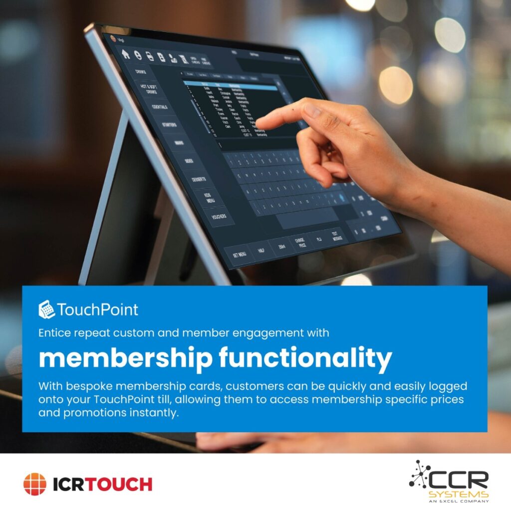 An individual uses a TouchPoint touchscreen to engage with a digital interface. The text promotes membership functionality for involving customers with membership cards and customised pricing. Logos for ICRTOUCH and CCR Systems are visible.